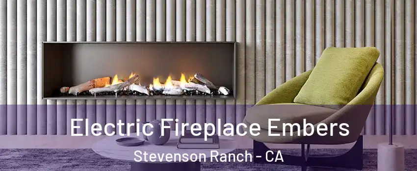  Electric Fireplace Embers Stevenson Ranch - CA