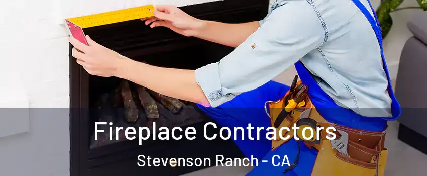  Fireplace Contractors Stevenson Ranch - CA