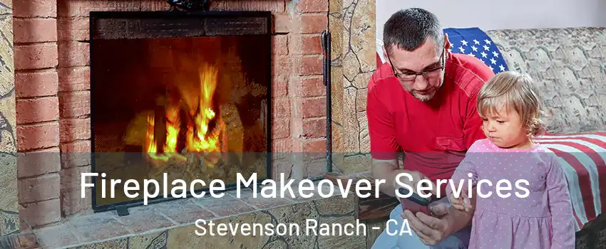  Fireplace Makeover Services Stevenson Ranch - CA