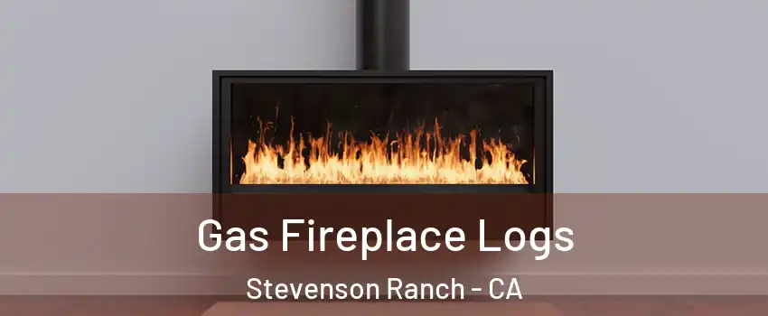 Gas Fireplace Logs Stevenson Ranch - CA